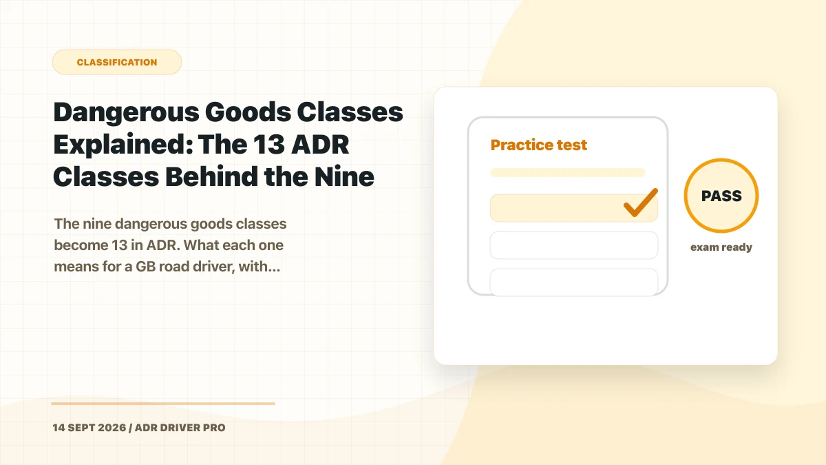Featured photo for Dangerous Goods Classes Explained: The 13 ADR Classes Behind the Nine